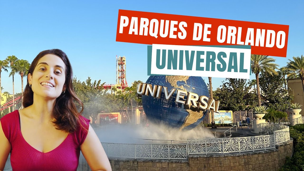 PARQUES DE ORLANDO - Quais os Parques da Universal?