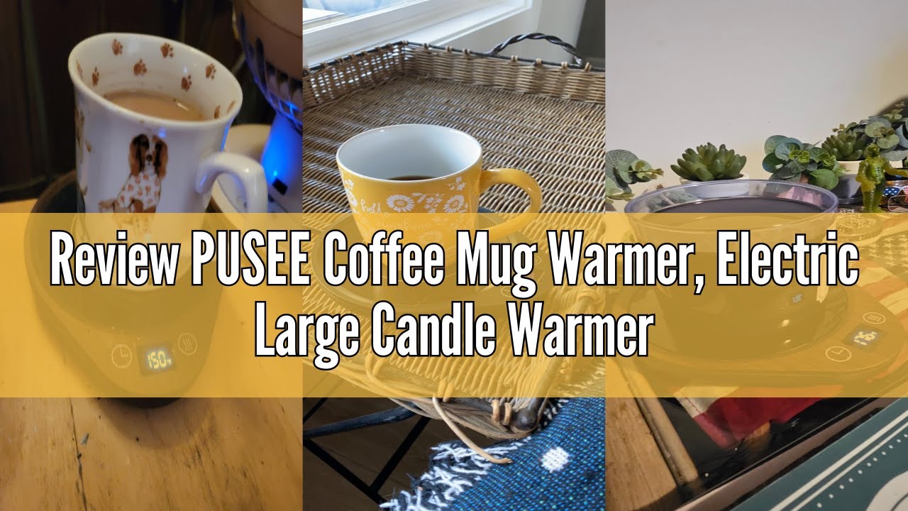 Review PUSEE Coffee Mug Warmer, Electric Large Candle Warmer Plate with 4H Auto Shut Off, 3-Temp Set