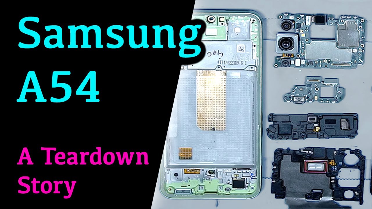 Обзор разборки и ремонта Samsung A54