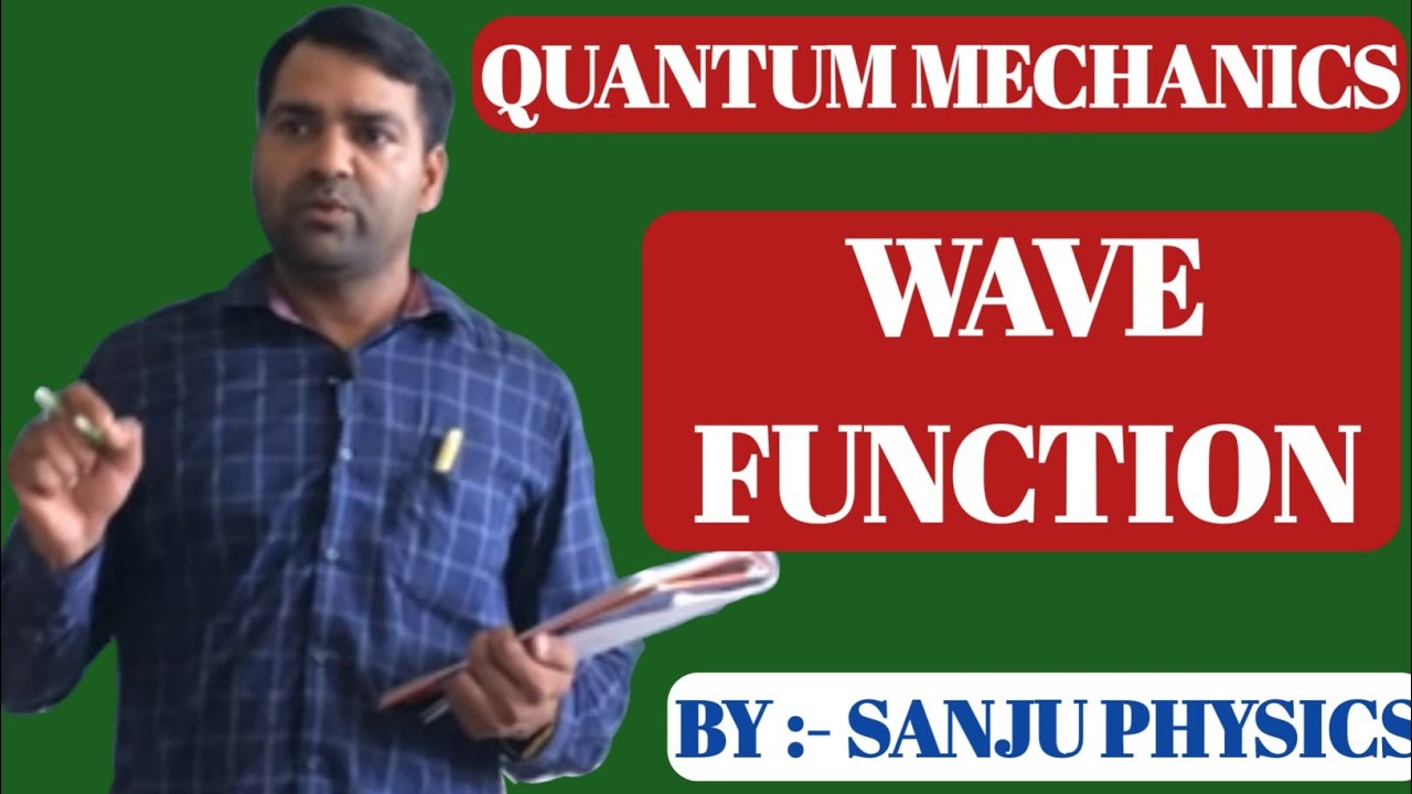 QUANTUM MECHANICS l Wave function l MSc l BSc l NET-JRF l GATE l UPSC l JAM l BTech l JEST
