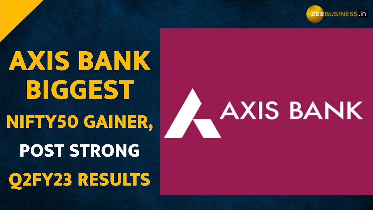 Axis Bank biggest Nifty50 gainer post strong Q2FY23 results; Brokerages suggest &lsquo;Buy&rsquo;