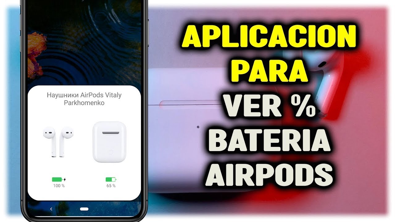 Aplicación para ver el porcentaje de batería de los Airpods en Android con Andropods