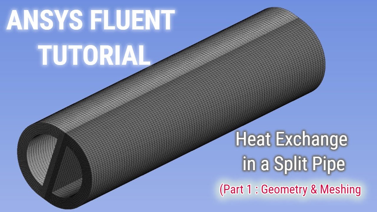 ANSYS Fluent Tutorial | Heat Exchange in a Split Pipe | Ethylene Glycol Water Counter Flow| Part 1/2