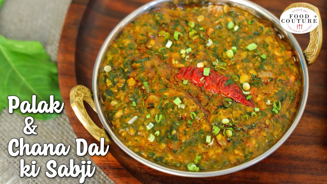 Palak n Chana Dal ki Sabji | Easy to Make Recipe | Chetna Patel Recipes