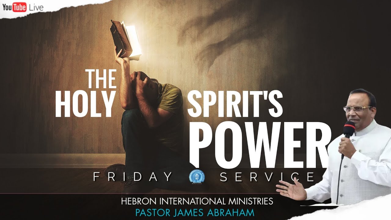 THE HOLY SPIRIT’S POWER | FRIDAY SERVICE |🔺PR. JAMES ABRAHAM🔻| 26.12.25