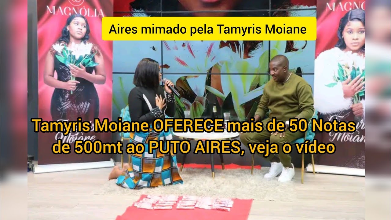 Tamyris Moiane OFERECE Dinheiro em Notas de 500mt o Puto Aires em Directo após lançar álbum magnólia