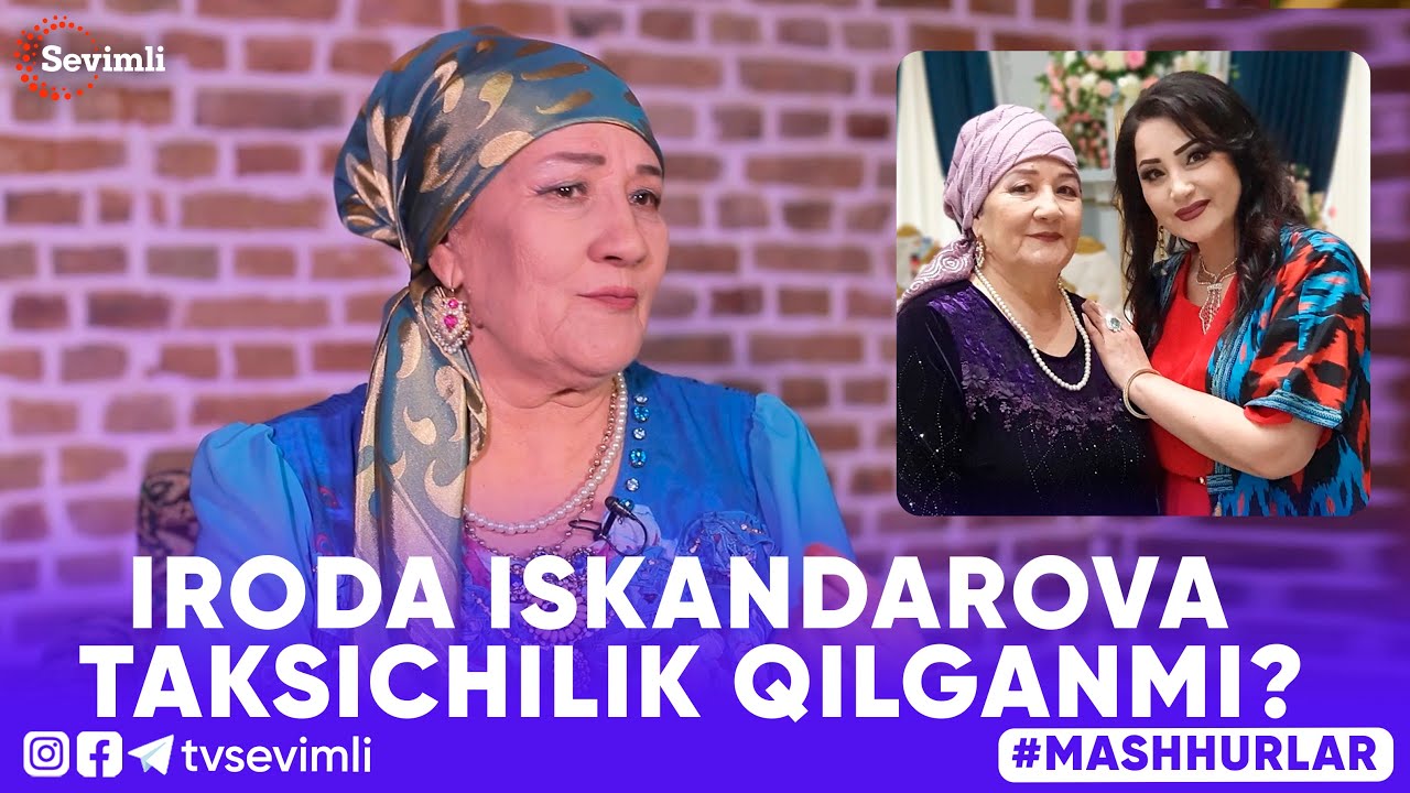 MASHHURLAR - IRODA ISKANDAROVA TAKSICHILIK QILGANMI?