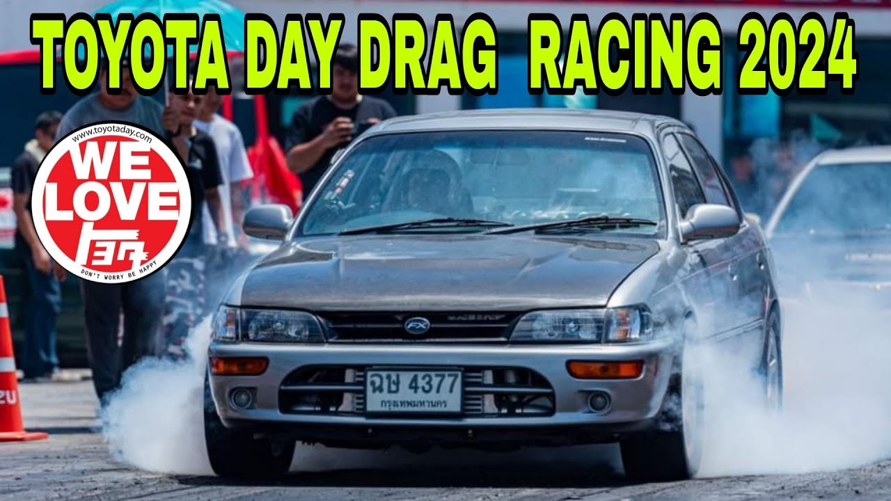 TOYOTA  DAY  DRAG  RACING  THAILAND  2024