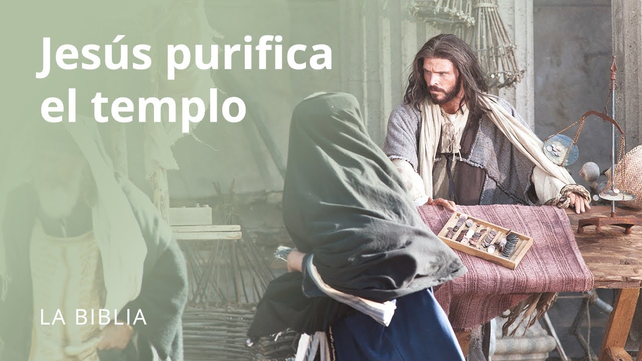 Jesús purifica el templo