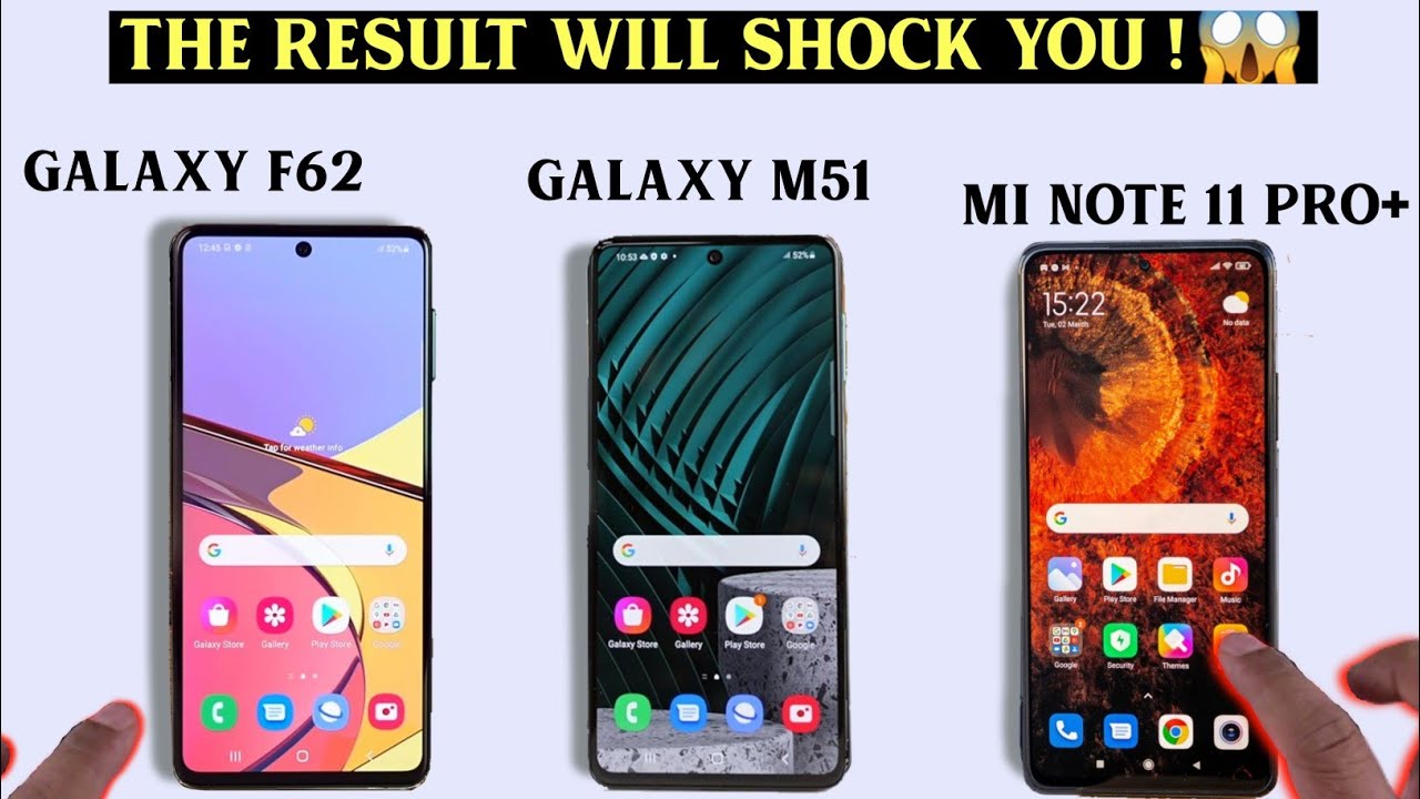 Galaxy F62 vs Galaxy M52 5G vs Xiaomi Redmi Note 11 Pro + || Which is better .