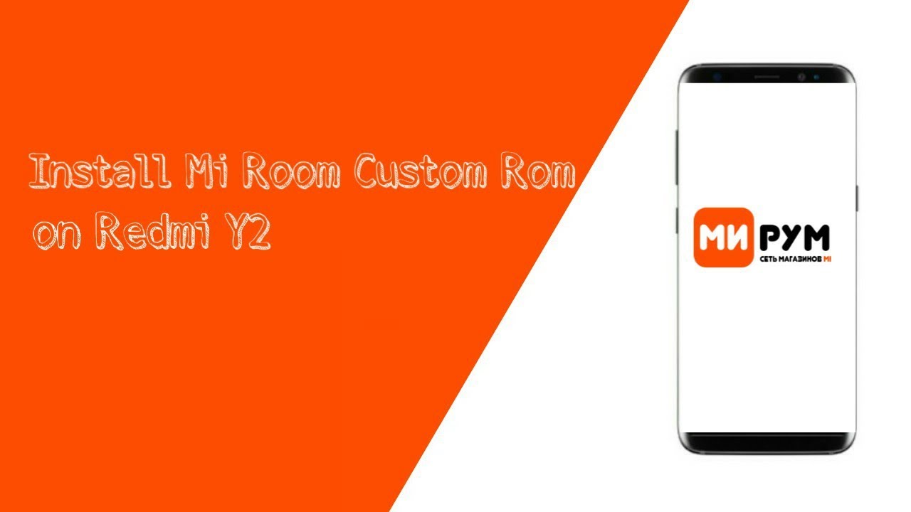Install Mi Room custom Rom on Redmi Y2 | Techy Studio