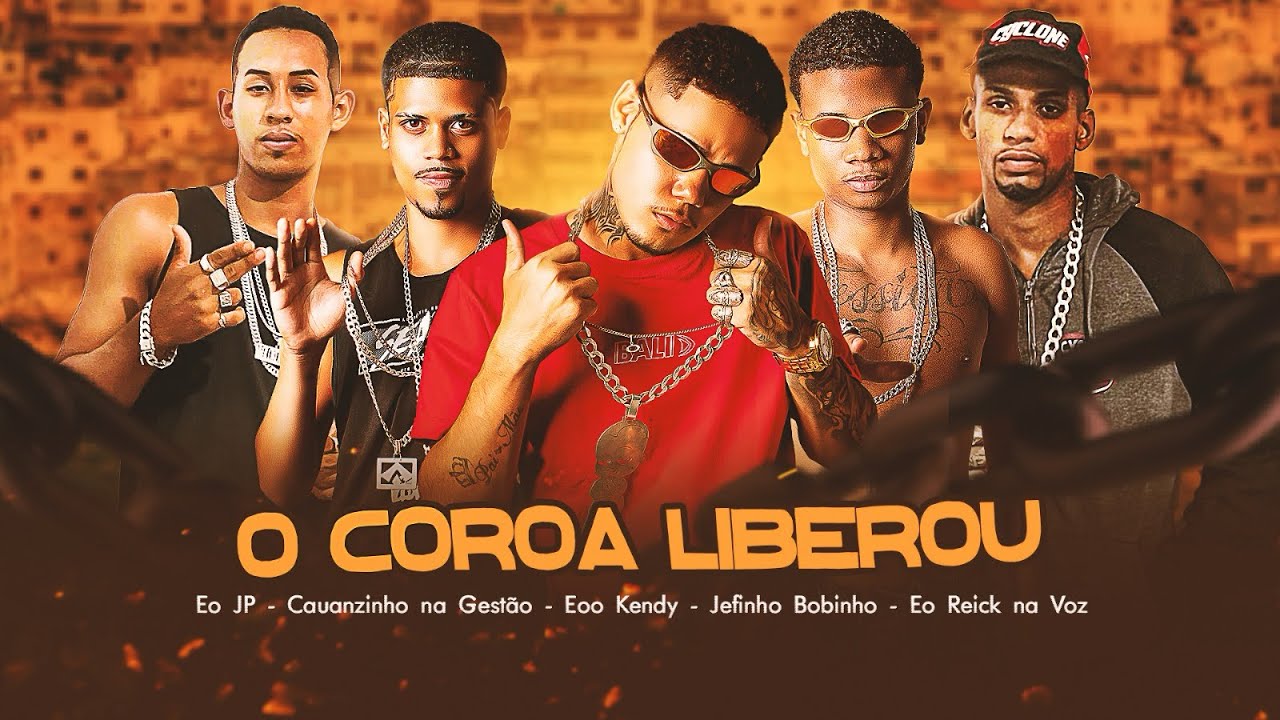 O COROA LIBEROU - EOO KENDY, JEFINHO BOBINHO, REICK NA VOZ, CAUANZINHO NA GESTÃO, EO JP #bregafunk