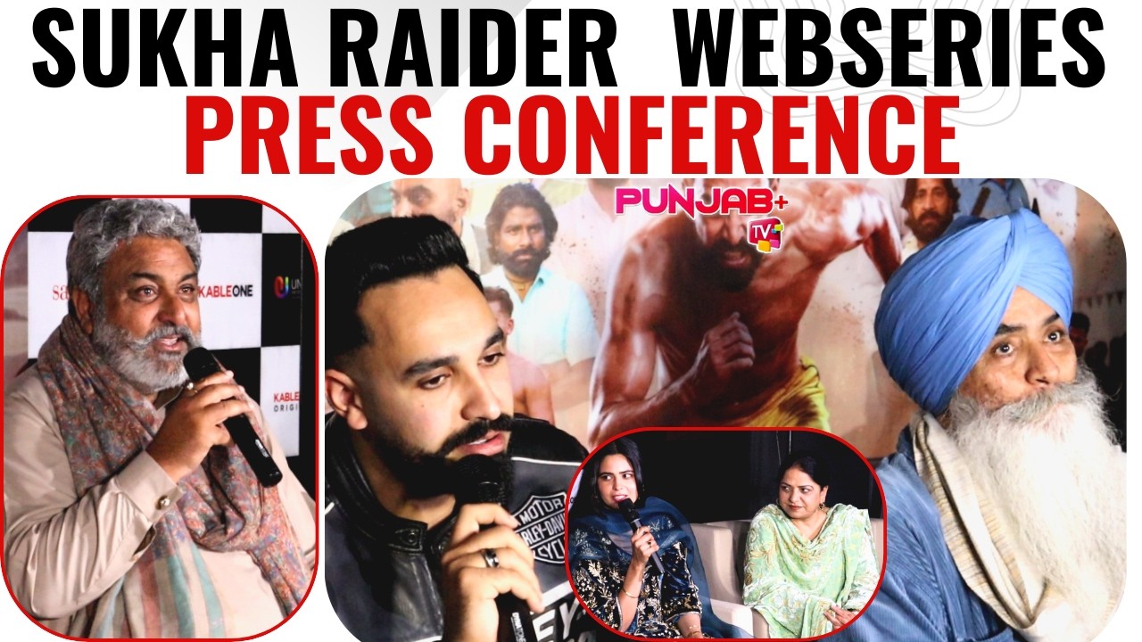 Sukha Raider Web series | Press Conference | Kable One | Punjab Plus Tv