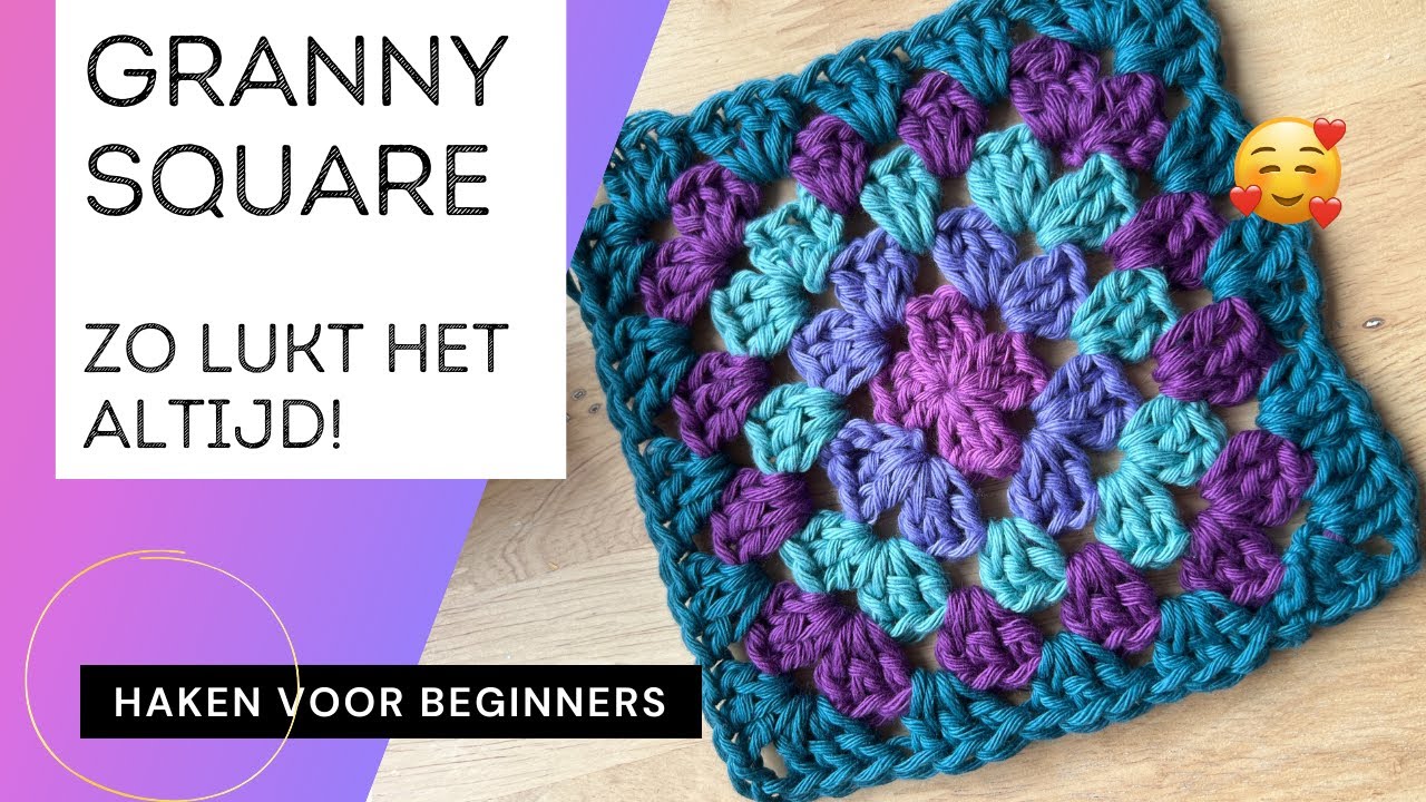 Leer een granny square haken voor beginners - verschillende kleuren - Nederlands