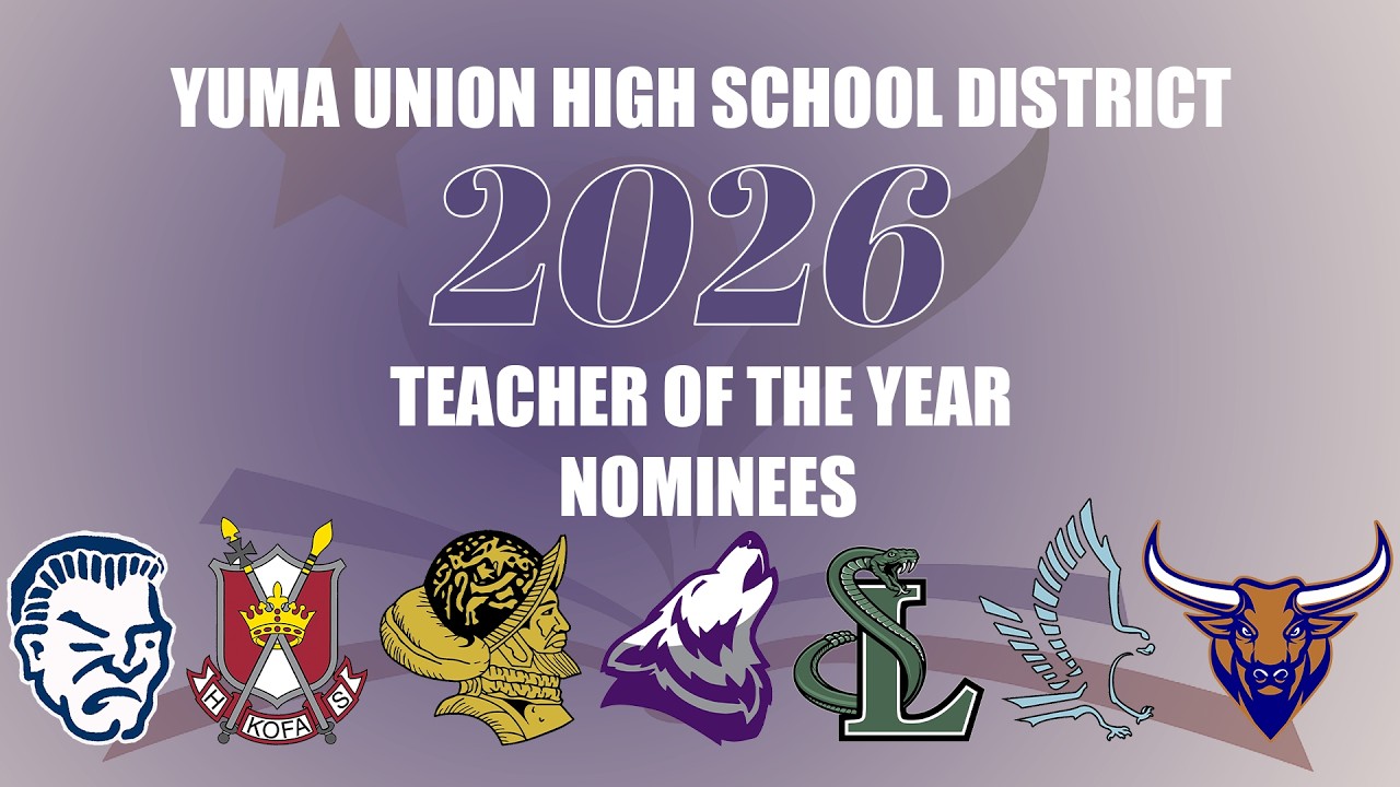 Yuma Union High School District 2026 Teacher of the Year Nominees