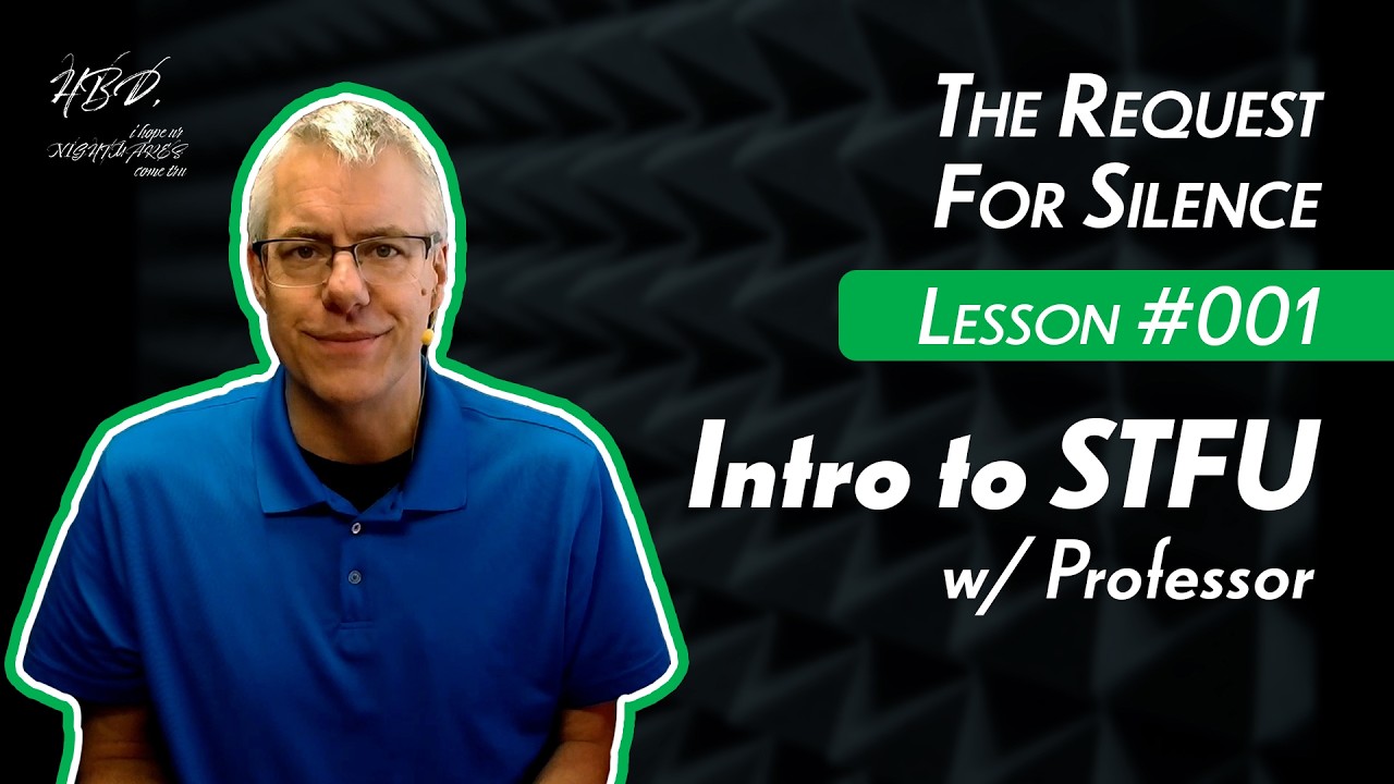 Professor Breaks Down the Phrase &ldquo;STFU&rdquo; | The Request for Silence - Lesson #001