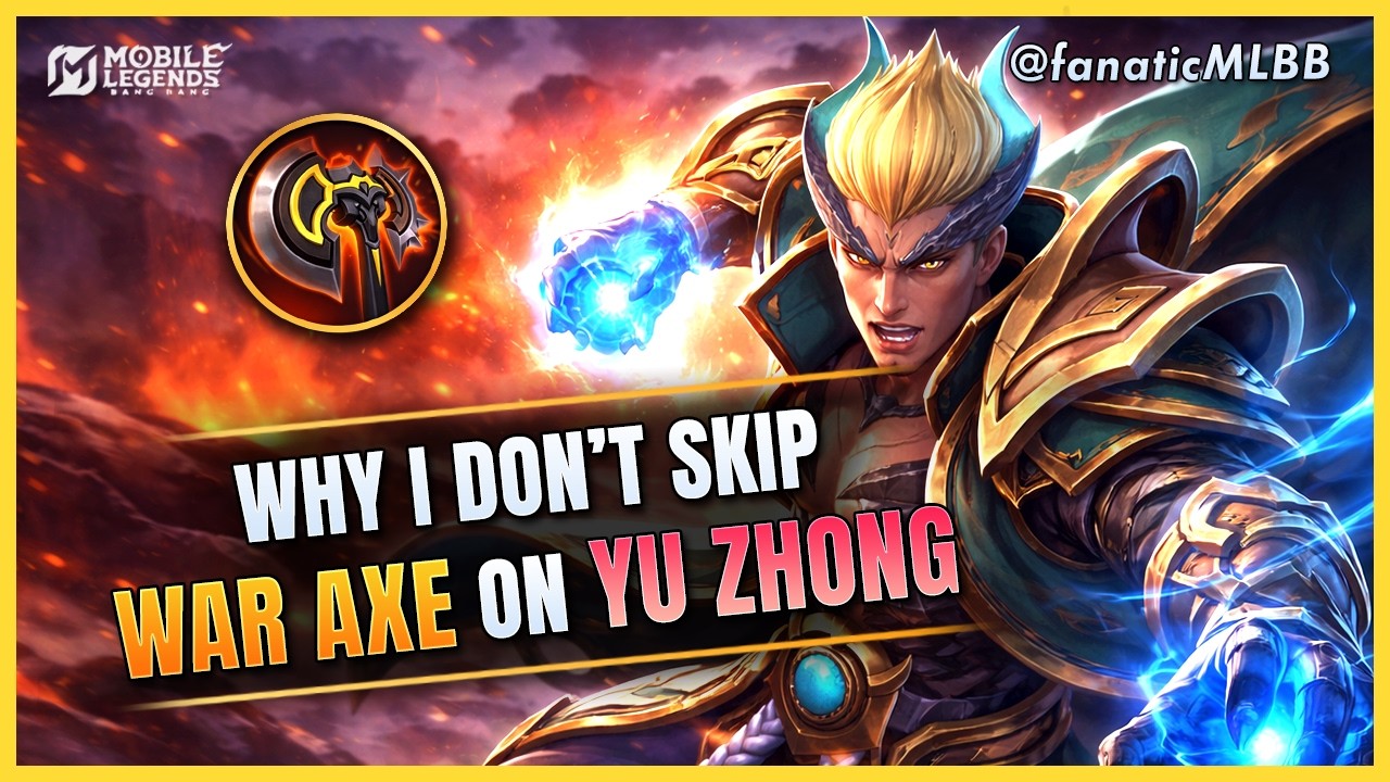 STOP SKIPPING WAR AXE ON YU ZHONG! (S40 Meta Build) | fanaticMLBB