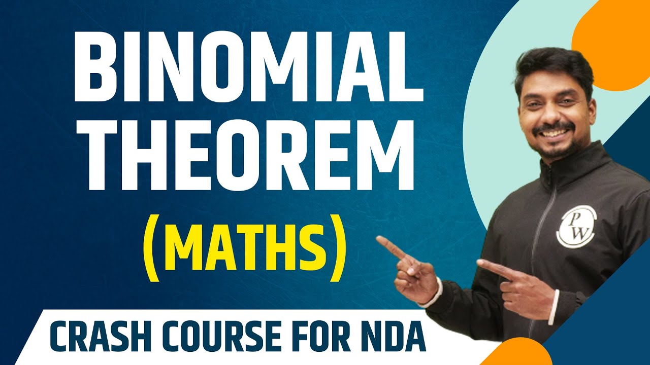 Binomial Theorem : Maths | Theory with MCQs | NDA Crash Course