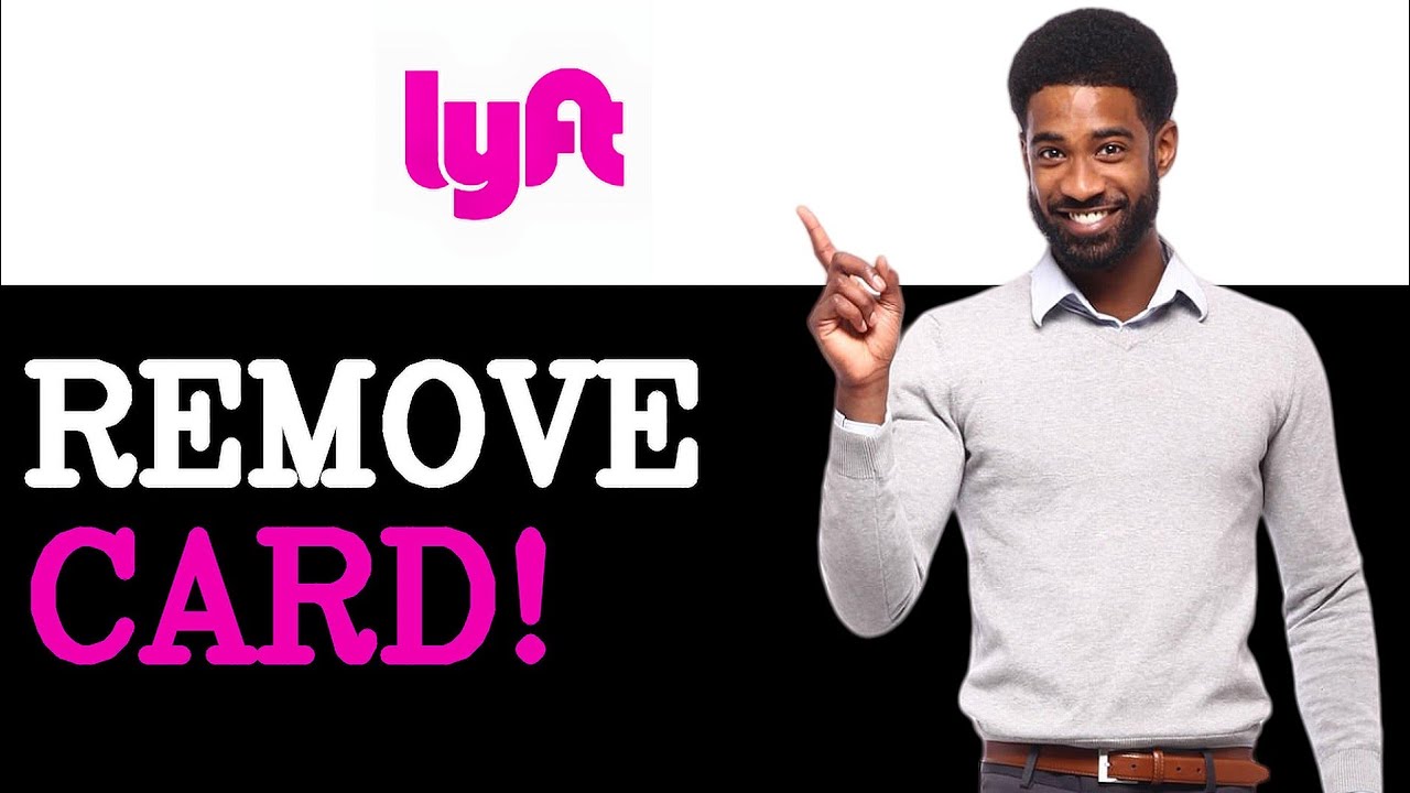 How To Delete Credit Card From The Lyft App (2025)