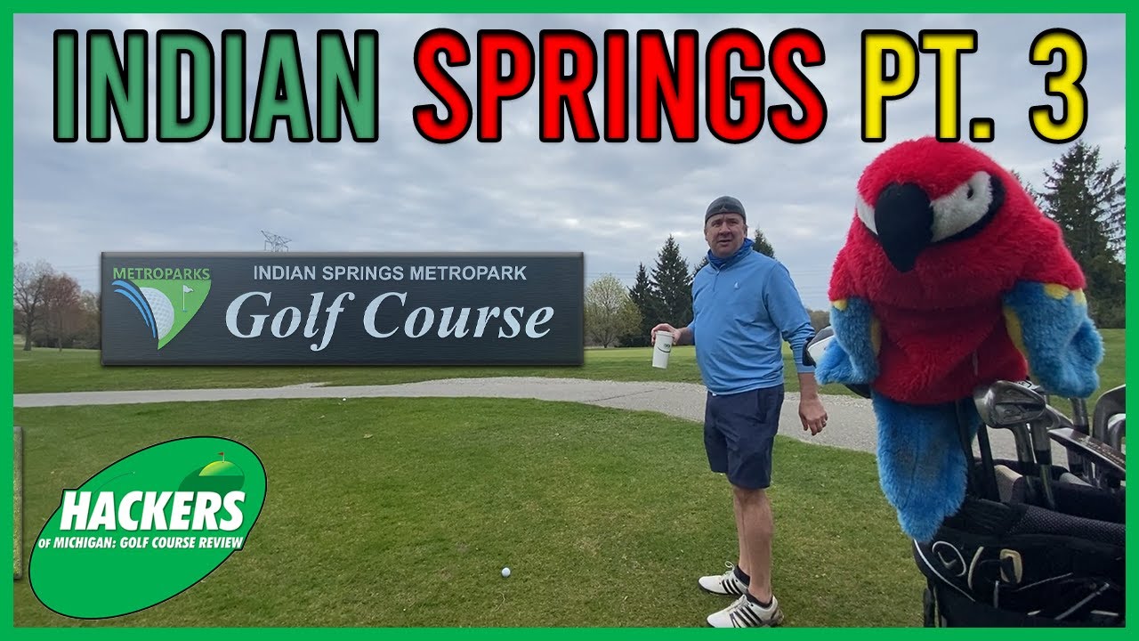 Indian Springs Metropark Golf Course Part 3 White Lake Hackers of Michigan S3E7