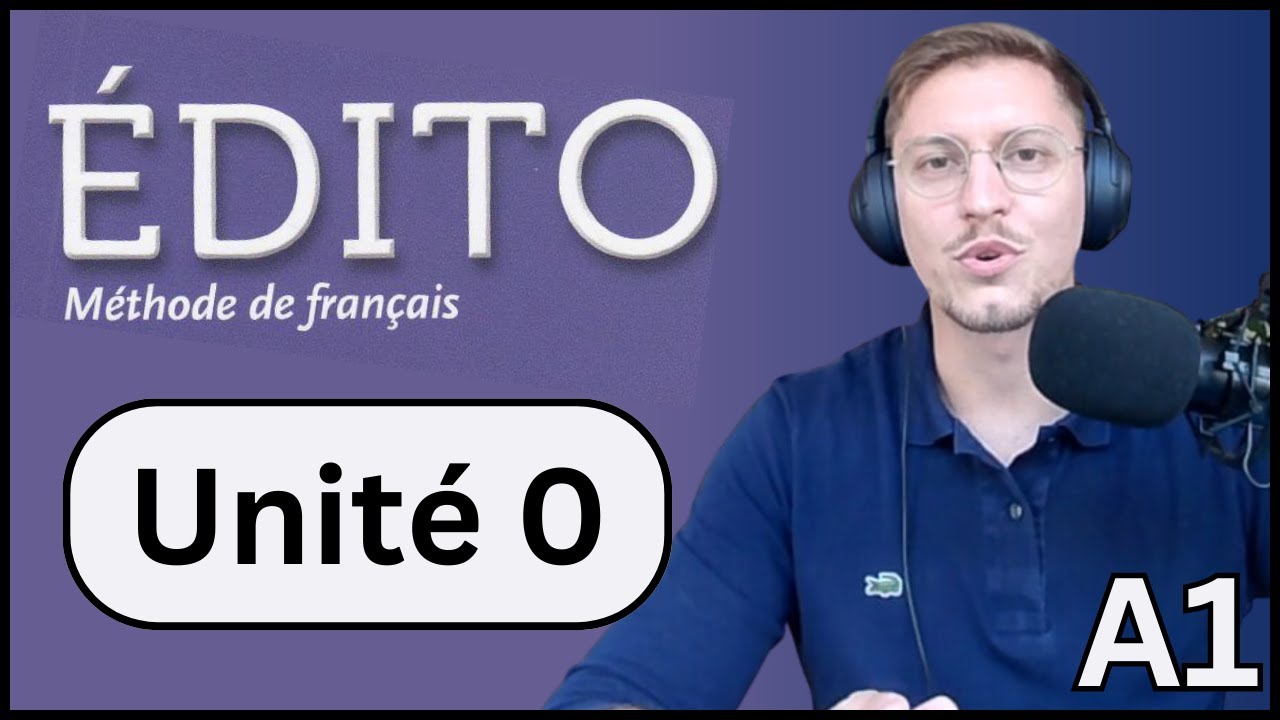 Édito A1 : Unit 0 (Beginners Full French Class)