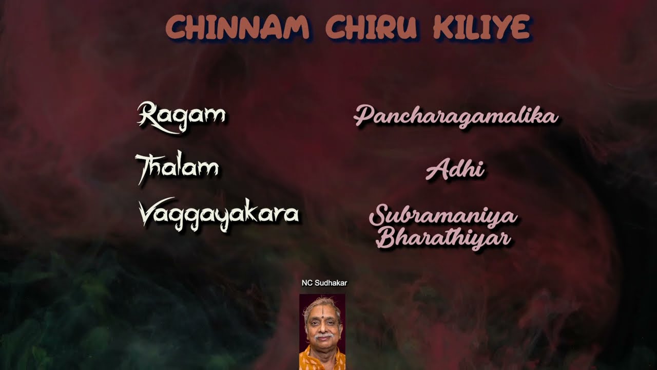 Chinnam Chirukiliye - Ragamalika - Adhi - S.Bharathiyar - Deity : Parasakthi (Learn with Notation)96