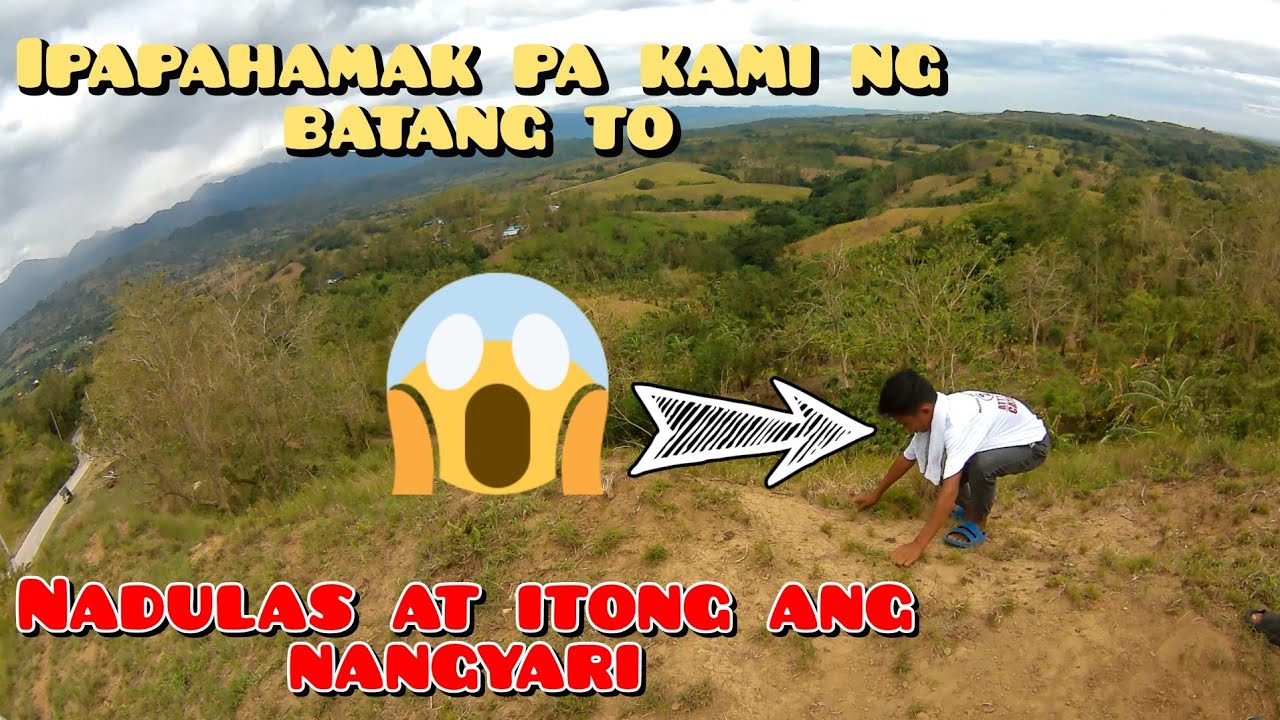 Bata nadulas sa gilid ng bangin | kabilaang bangin kaya natin to!