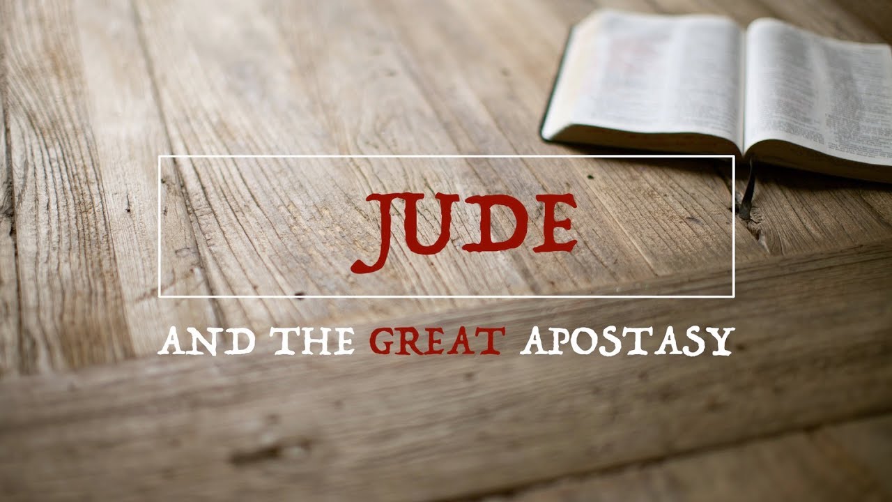 Jude and the Great Apostasy