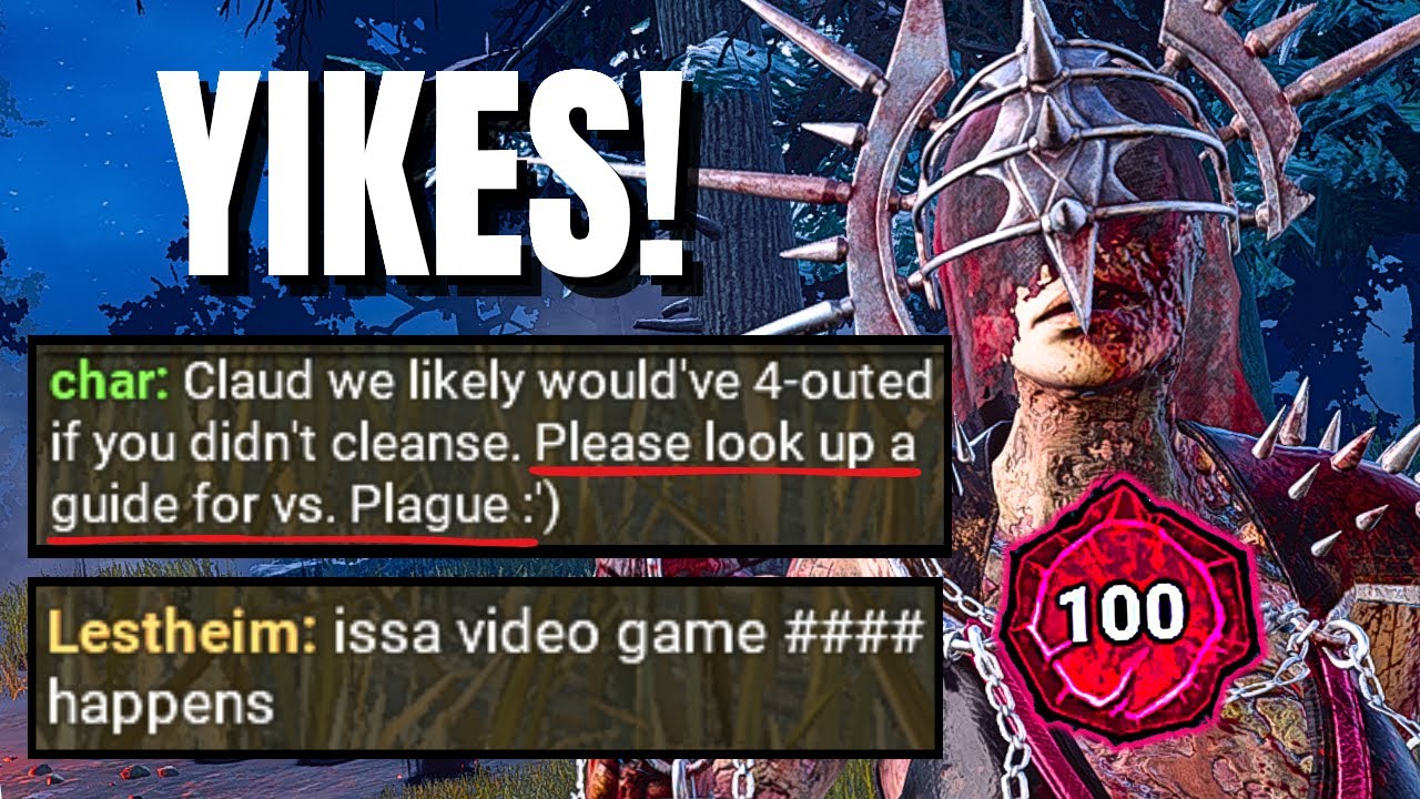 P100 Plague Ruins Their Plans & Then They Lashout At Their Teammate | Dead By Daylight