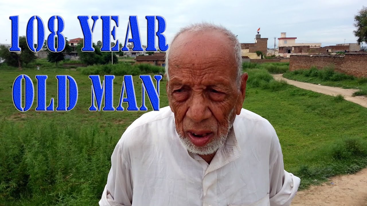 108 year old man in Gujar Khan Punjab Pakistan (English Subtitles) - CENTENARIAN