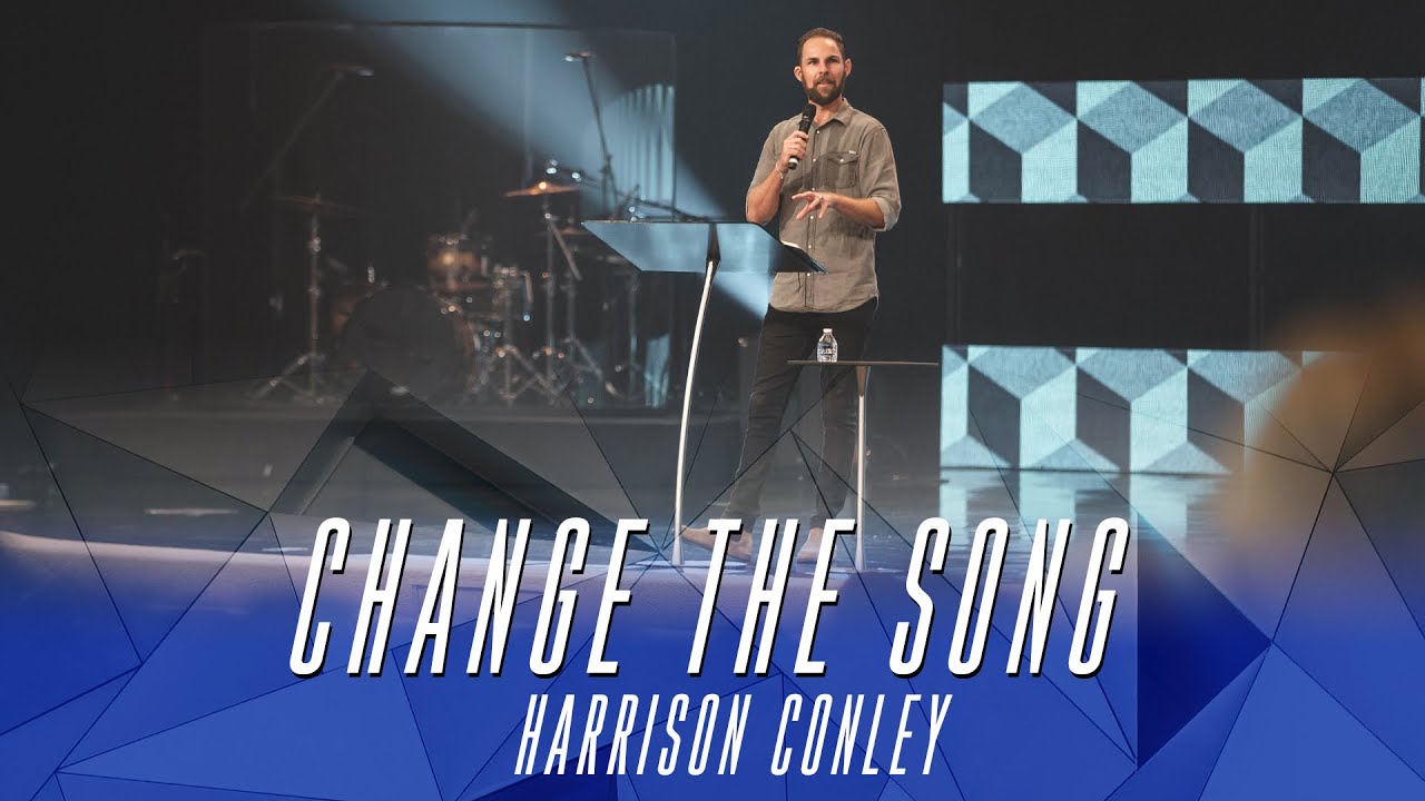 Change The Song | Harrison Conley