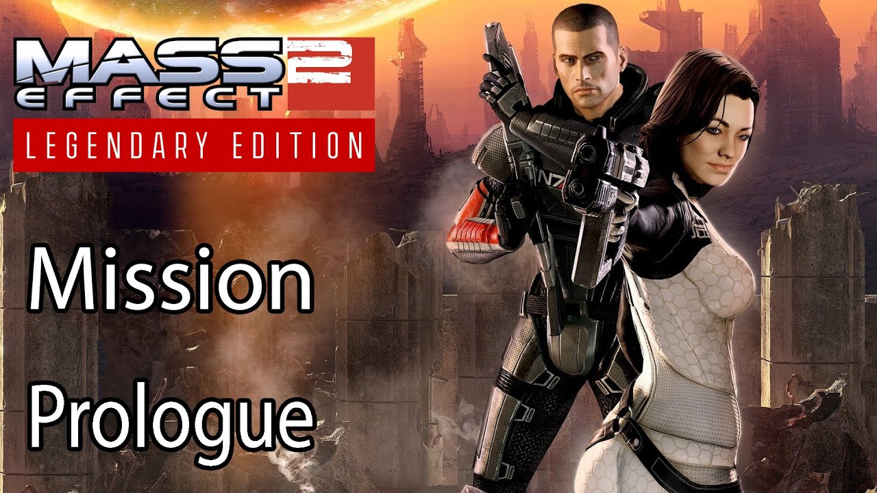 Mass Effect 2 Mission Prologue