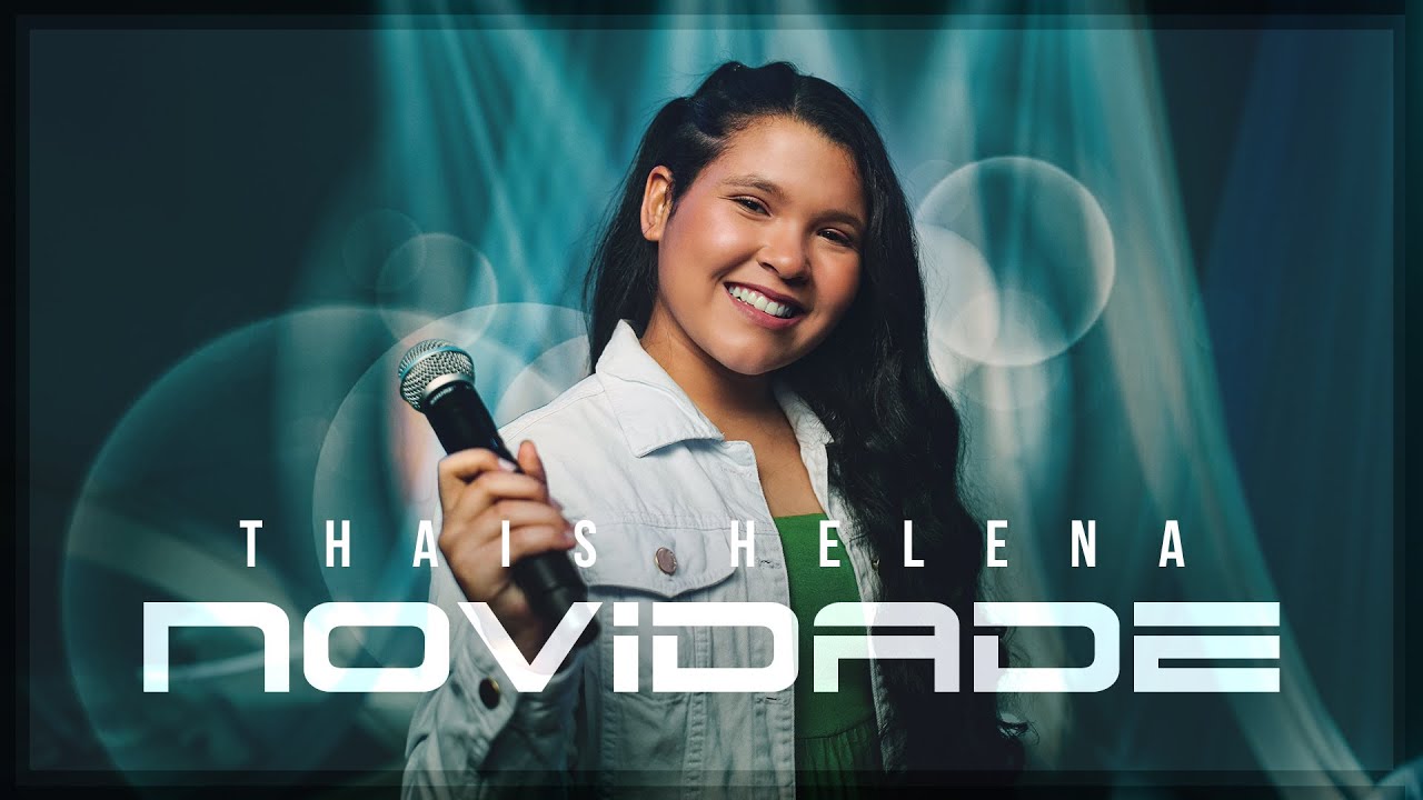 Thais Helena | Novidade 