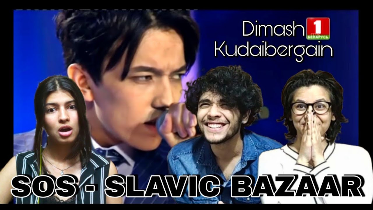SOS | Dimash Kudaibergain | Slavic bazaar | Performance reaction !!