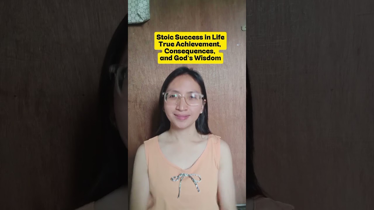  Stoic Success in Life: True Achievement, Consequences, and God’s Wisdom