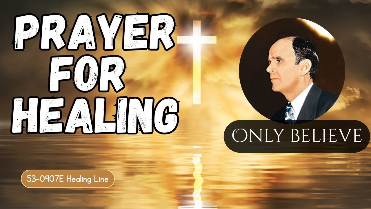 Prayer For Healing || William Branham