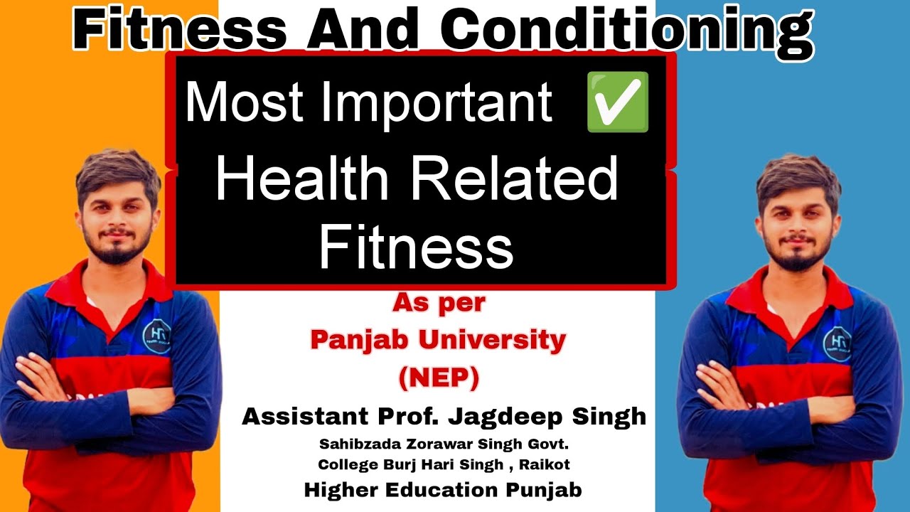 Fitness And Conditioning - Health Related Fitness SEC physical Education B.A 1st year