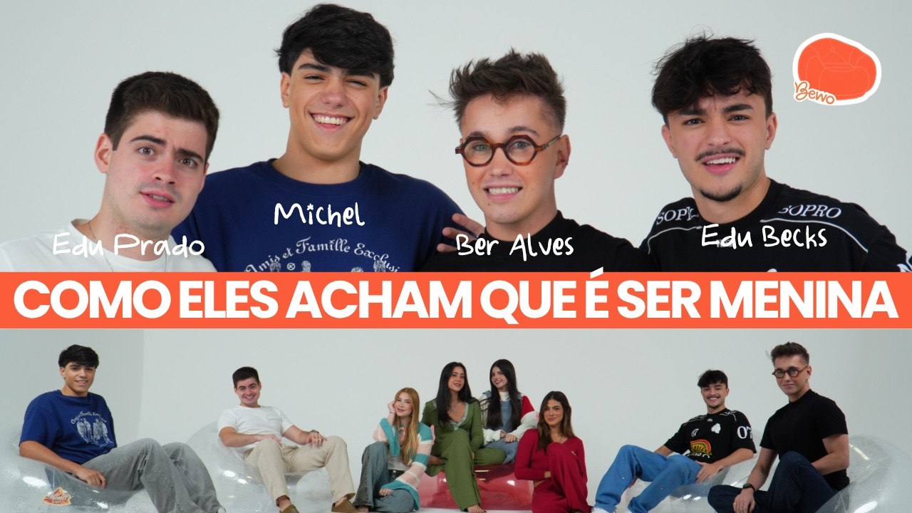 COMO MENINOS ACHAM QUE &Eacute; SER MENINA? feat Edu Becks, Michel, Edu Prado, Ber Alves