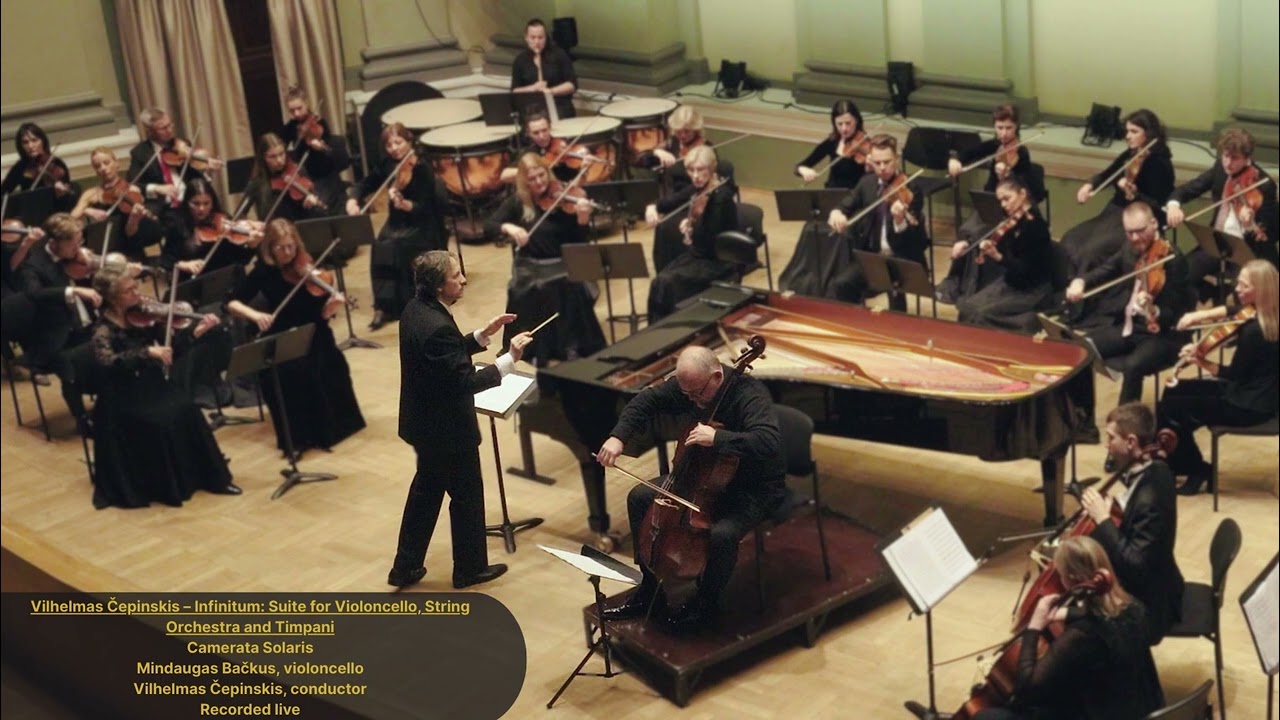 Vilhelmas Čepinskis – Infinitum: Suite for Violoncello, String orchestra and Timpani