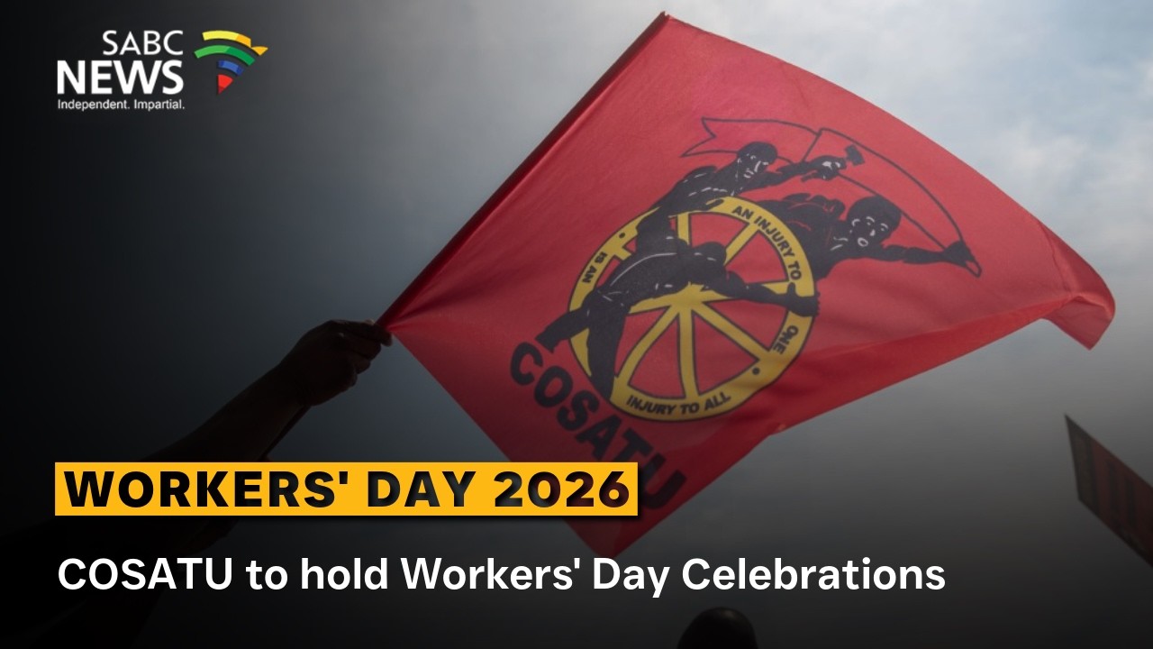 Workers' Day 2026 | COSATU to hold Workers' Day celebrations