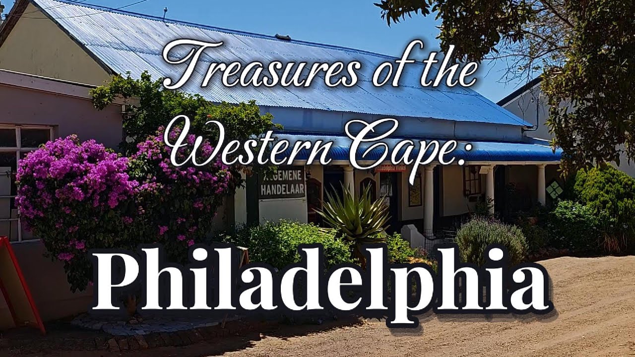 Treasures of the Western Cape - Philadelphia