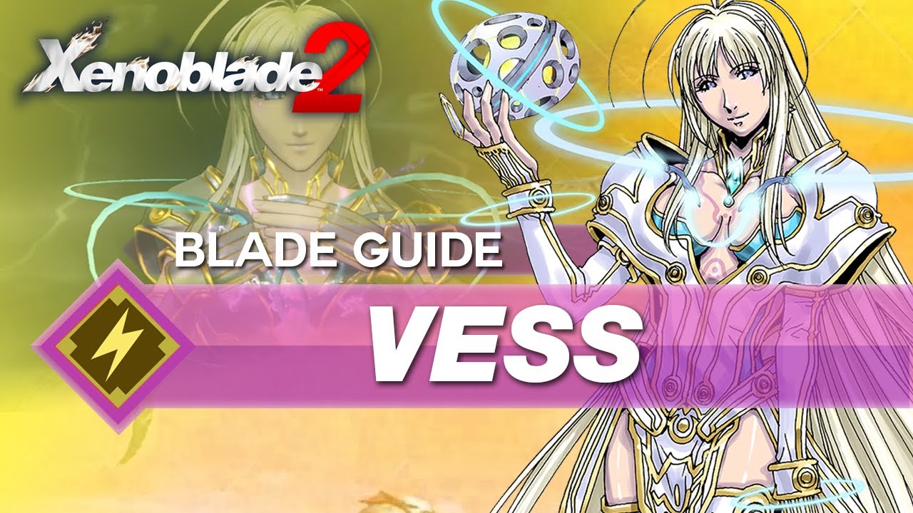 How To Use Vess In Xenoblade 2