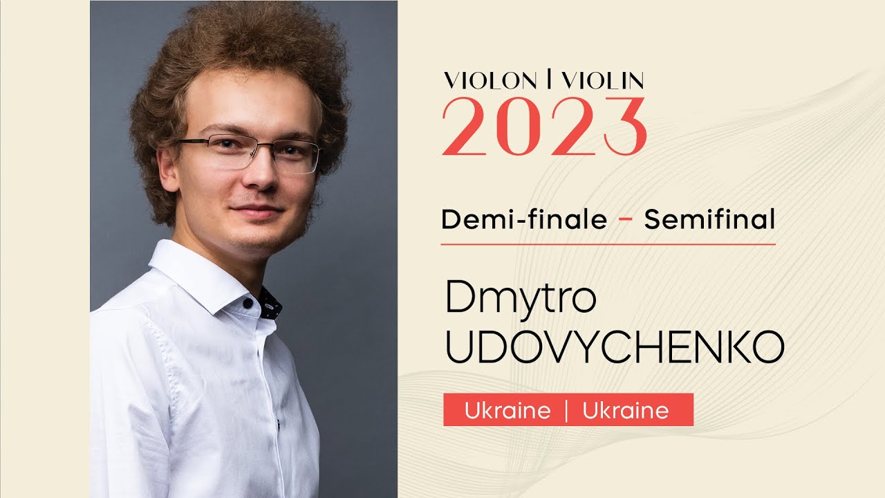 CMIM Violon 2023 - Demi finale | Semifinal - Dmytro Udovychenko
