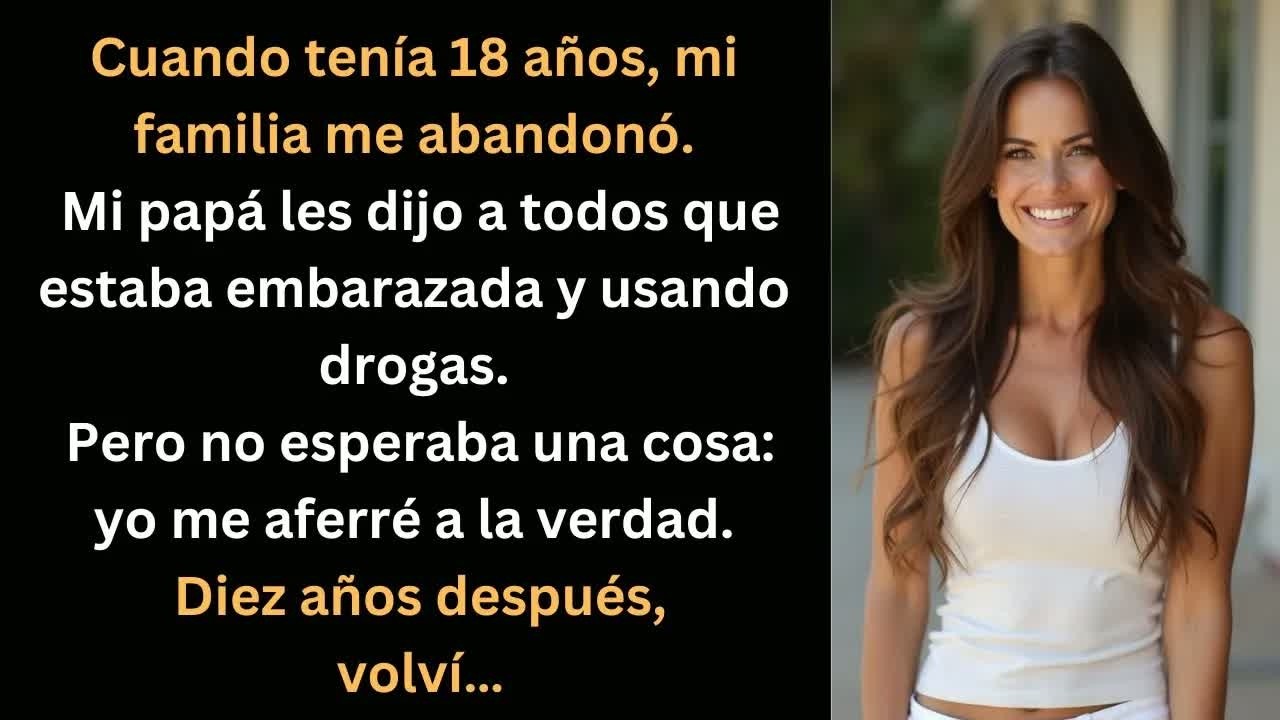 Abandonada a los 18: La verdad que mi padre ocultó