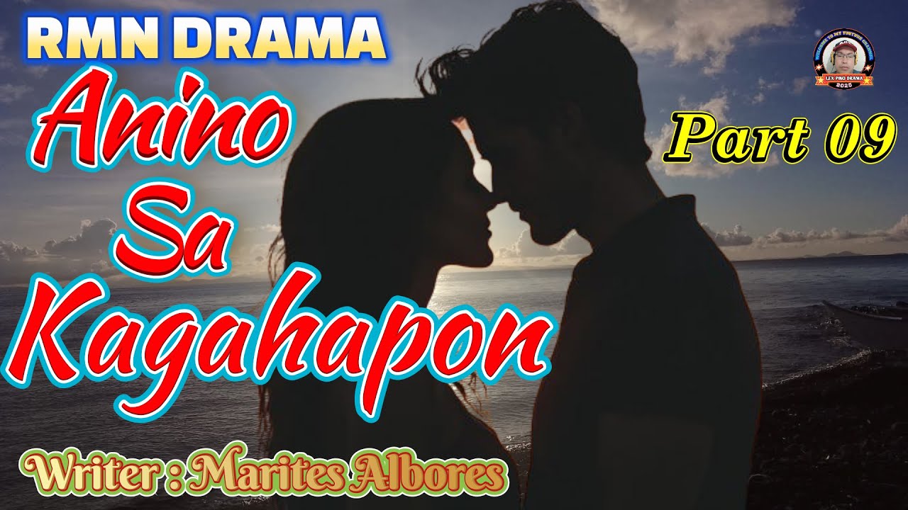 ANINO SA KAGAHAPON * PAERT 09