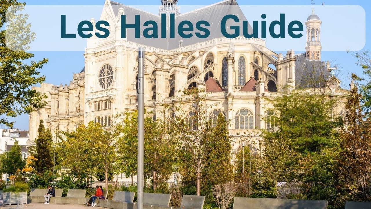 Les Halles Where To Stay In Paris - Les Halles Walking Tour