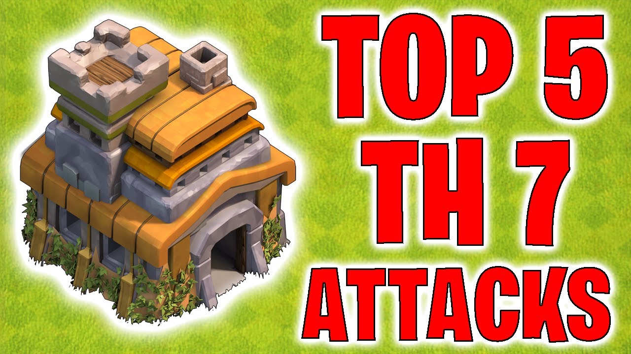 TH7 Attack Strategy  - TOP 5 Attacks - Clash of Clans 2021