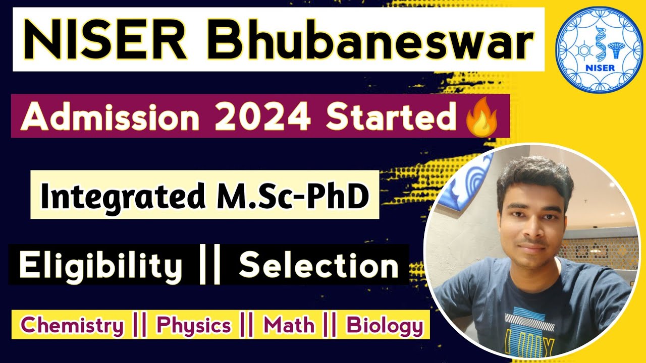 NISER Bhubaneswar Admission 2024 Started🔥|| Integrated MSc-PhD || Eligibility || Selection Process 👍