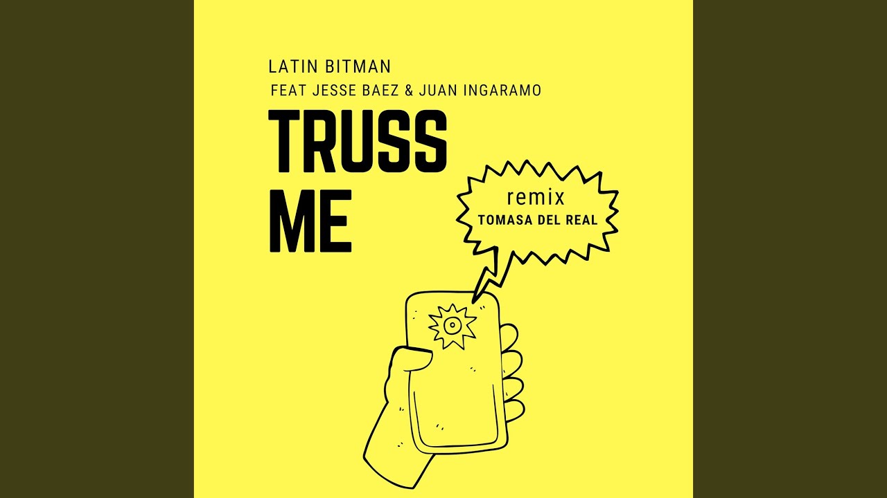 Truss Me (Tomasa del Real Remix)