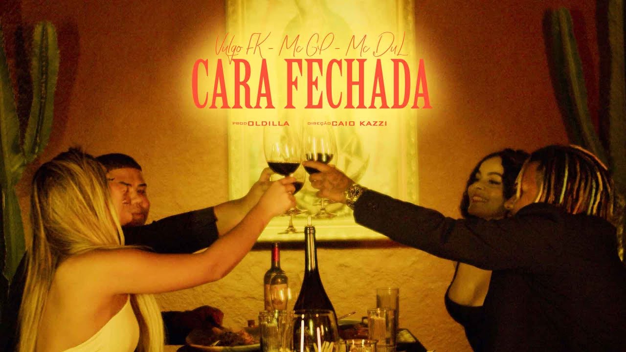 MC GP, Vulgo FK , Du'L e Vinny MC - Cara Fechada  (Video Clipe) Oldilla e DJ GM
